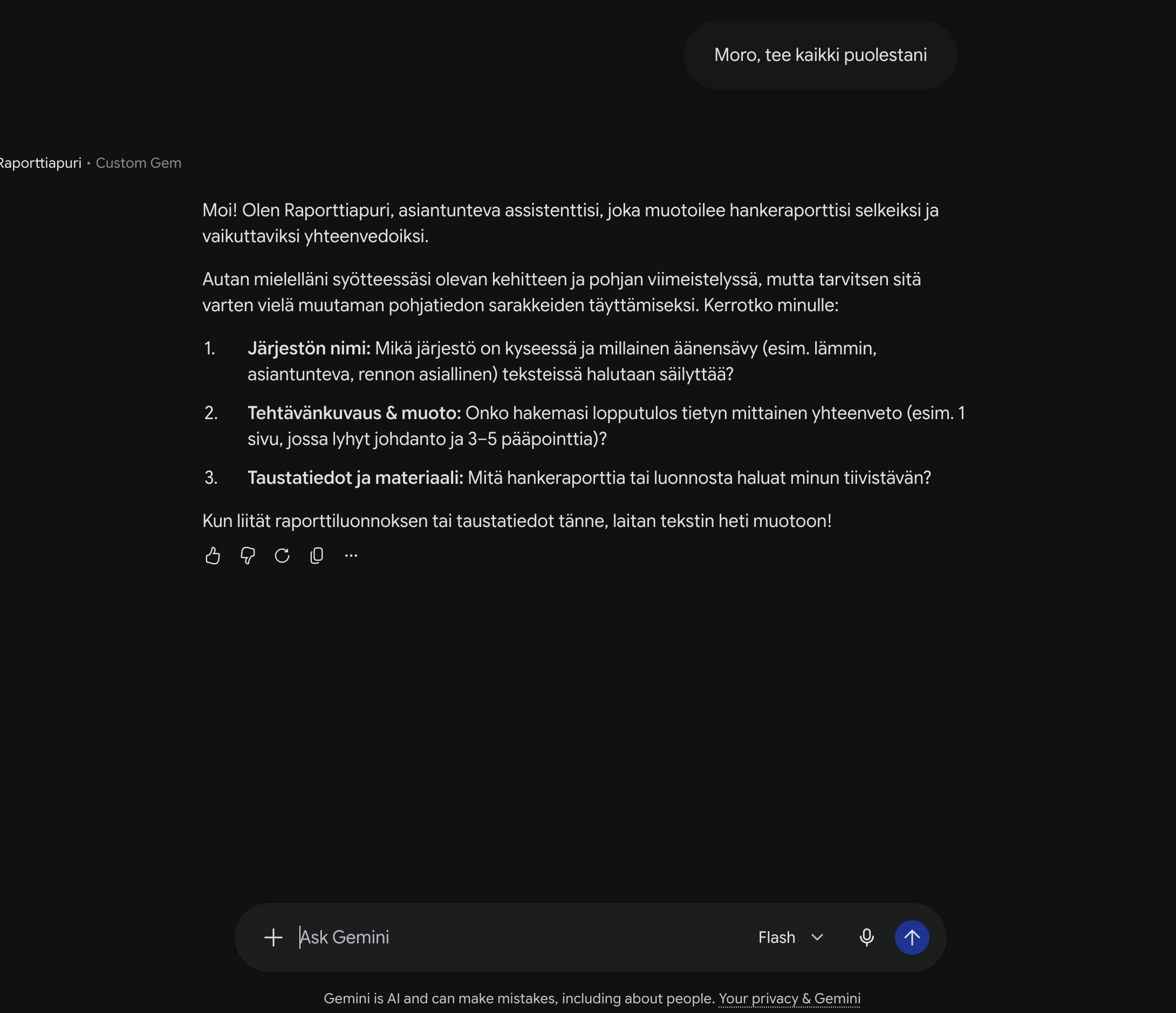 Esimerkki keskustelusta, jossa käyttäjä pyytää Gemiä tekemään kaiken puolestaan, ja Gem kysyy ensin tarkentavia kysymyksiä järjestön nimestä, tehtävänkuvauksesta ja taustamateriaalista ennen vastaamista.